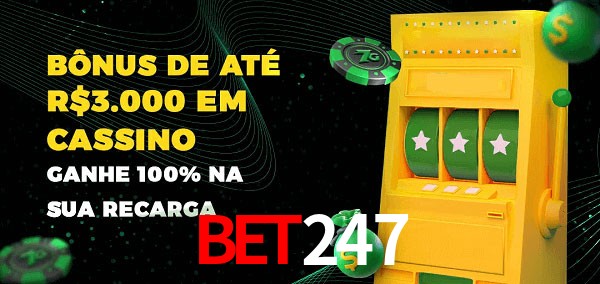 bet247 melhor bônus de depósito